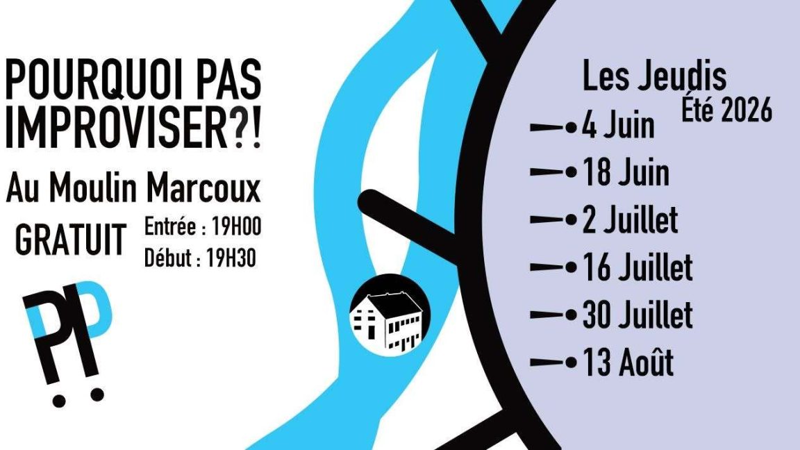 Impro pourquoi pas Moulin Marcoux